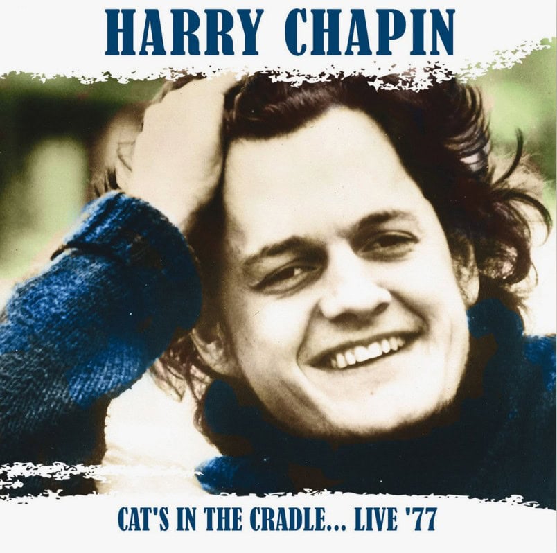 Harry Chapin – Cat’s In The Cradle (1974)